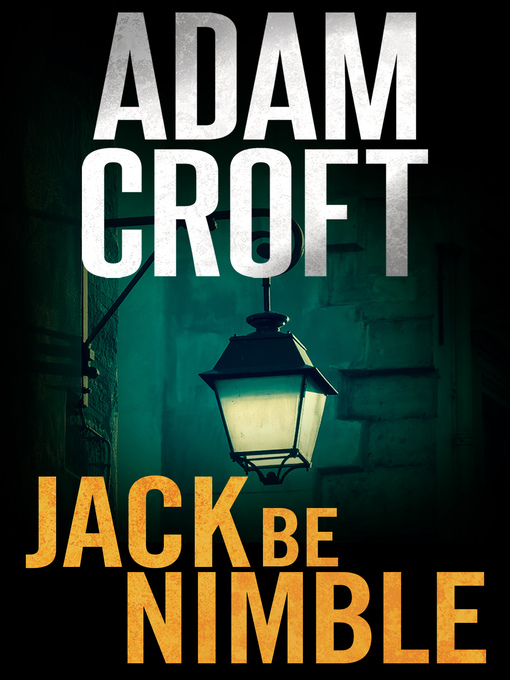 Title details for Jack Be Nimble by Adam Croft - Available